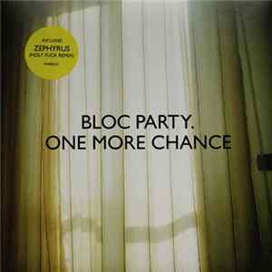 Bloc Party - One More Chance FLAC