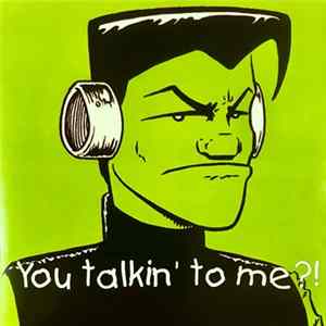Various - You Talkin' To Me?! FLAC