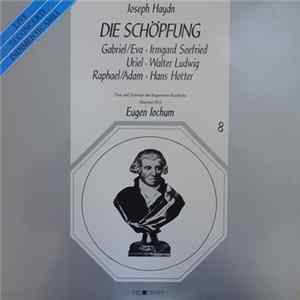 Joseph Haydn, Eugen Jochum, Chor Des Bayerischen Rundfunks, Orchester Des Bayerischen Rundfunks - Die Schöpfung FLAC