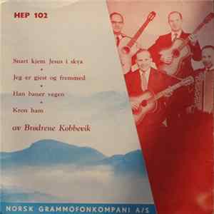 Brødrene Kobbevik - Snart Kjem Jesus I Skya FLAC