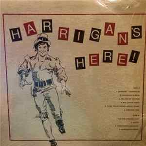 Harrigan - Harrigan's Here FLAC
