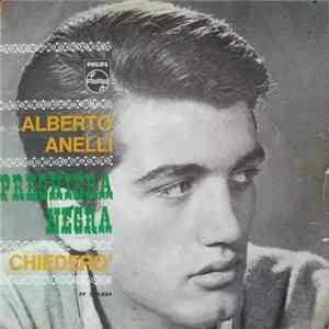 Alberto Anelli - Preghiera Negra / Chiederò FLAC