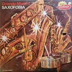 Orlando Marin Y Su Saxofonica - Orlando Marin's Saxophobia FLAC