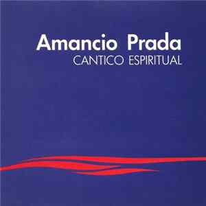 Amancio Prada - Cántico Espiritual FLAC