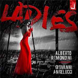 Alberto Remondini, Giovanni Angelucci - Ladies FLAC