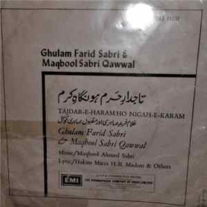 Ghulam Farid Sabri & Maqbool Sabri Qawwal - Tajdar-E-Haram Ho Nigah-E-Karam FLAC