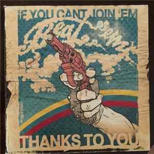 Thanks To You - If You Can't Join 'Em, Beat 'Em FLAC
