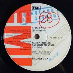Fito Páez - Nunca Podrás Sacarme Mi Amor / Corazón Clandestino FLAC
