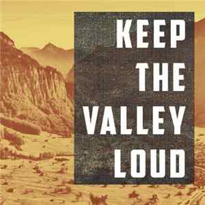 Various - Keep The Valley Loud FLAC