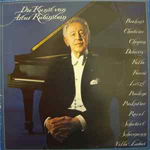 Artur Rubinstein - Die Kunst Von Artur Rubinstein FLAC