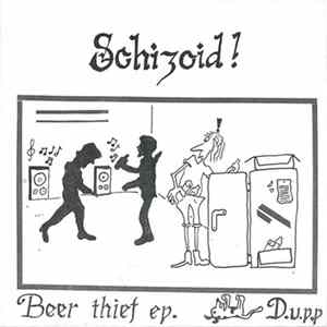Schizoid - Beer Thief E.P. FLAC