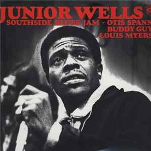 Junior Wells - Southside Blues Jam FLAC