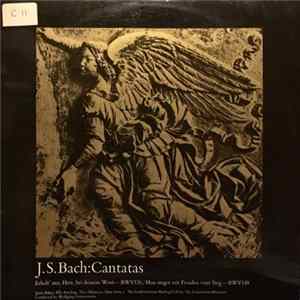 J.S. Bach, Janet Baker, Elly Ameling, Theo Altmeyer, Hans Sotin, The South German Madrigal Choir, The Consortium Musicum conducted by Wolfgang Gönnenwein - Cantatas / Erhalt' Uns, Herr, Bei Deinem Wort - BWV126 / Man Singet Mit Freuden Vom Sieg - BWV149 FLAC