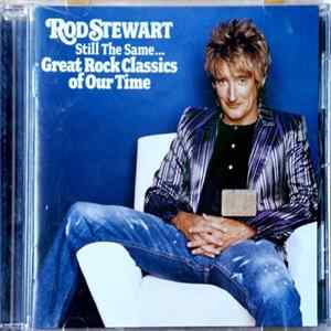 Rod Stewart - Still The Same... Great Rock Classics Of Our Time FLAC