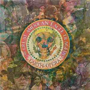 Earth Opera - The Great American Eagle Tragedy FLAC