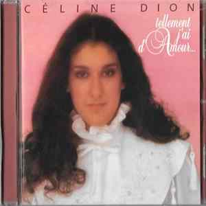 Céline Dion - Tellement J'ai D'amour... FLAC