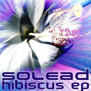 Solead - Hibiscus EP FLAC