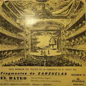 Federico Chueca, Antonio Paso Cano, Teresa Berganza, Gerardo Monreal, Coro de tiples del Orfeón Donostiarra, Gran Orquesta Sinfónica, Indalecio Cisneros - Fragmentos de Zarzuelas: El Bateo FLAC