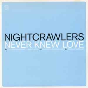 Nightcrawlers - Never Knew Love FLAC