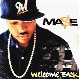Ma$e - Welcome Back FLAC