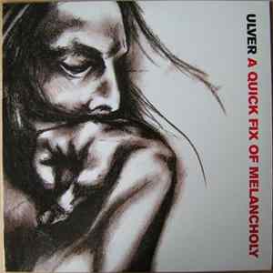 Ulver - A Quick Fix Of Melancholy FLAC