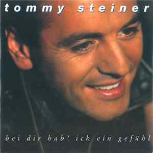 Tommy Steiner - Bei Dir Hab' Ich Ein Gefühl FLAC
