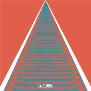 La Gloira - La Gloira (MLP) FLAC