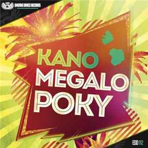 DJ Kano - Megalo Poky FLAC