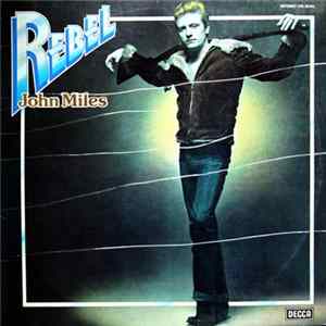 John Miles - Rebel FLAC