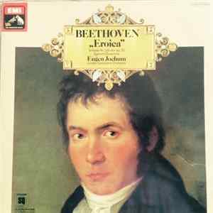 Beethoven - London Symphony Orchestra / Eugen Jochum - Symphony No. 3 In E Flat, Op. 55 "Eroica" FLAC
