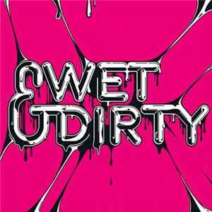 Various - Wet & Dirty FLAC