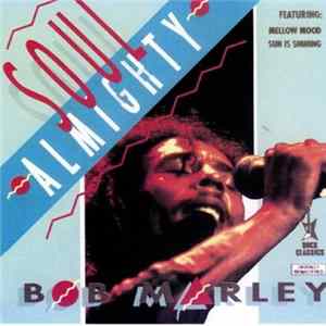 Bob Marley - Soul Almighty FLAC