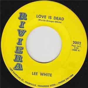 Lee White - Love Is Dead FLAC
