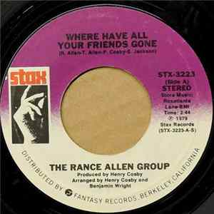 The Rance Allen Group - Where Have All Your Friends Gone FLAC