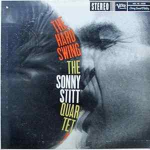 The Sonny Stitt Quartet - The Hard Swing FLAC