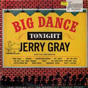 Jerry Gray And His Orchestra - Big Dance Tonight FLAC