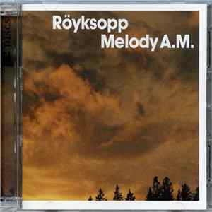 Röyksopp - Melody A.M. FLAC