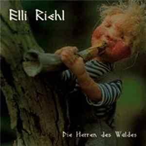 Elli Riehl - Die Herren Des Waldes FLAC