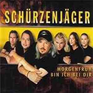 Schürzenjäger - Morgenfrüh Bin Ich Bei Dir FLAC