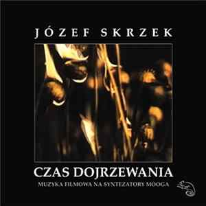 Józef Skrzek - Czas Dojrzewania FLAC