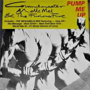 Grandmaster Melle Mel & The Furious Five - Pump Me Up FLAC