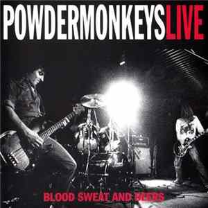 The Powder Monkeys - Blood, Sweat And Beers FLAC