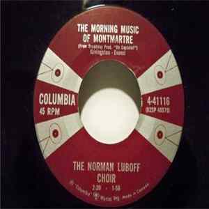 The Norman Luboff Choir - The Morning Music Of Montmartre / Just One "Olay" FLAC