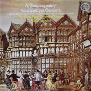 David Munrow, The Early Music Consort Of London - A Contemporary Elizabethan Concert FLAC