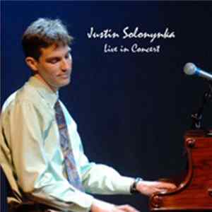 Justin Solonynka - Live In Concert FLAC