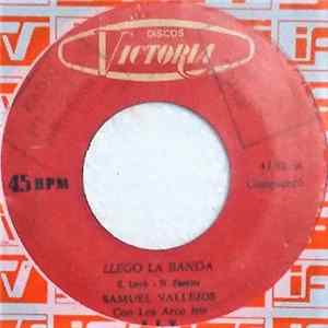 Samuel Vallejos Con Los Arco Iris / Mario Grau Con Los Shelter's De Luckunchang - Llego La Banda / Bom Hace Mi Corazon FLAC