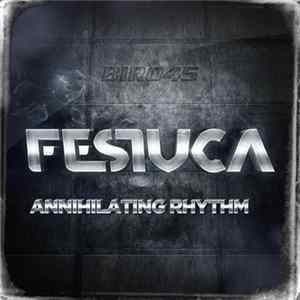 Festuca - Annihilating Rhythm FLAC