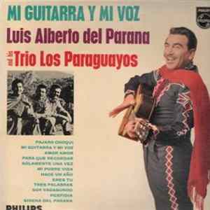 Luis Alberto del Parana and his Trio Los Paraguayos - Mi Guitarra Y Mi Voz FLAC