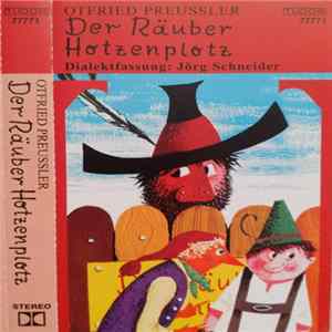 Otfried Preußler, Jörg Schneider - De Räuber Hotzeplotz FLAC