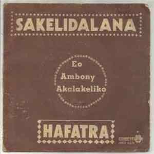 Sakelidalana - Eo Ambony Akalakeliko / Hafatra FLAC